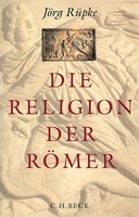 Die Religion Der RöMer | JöRg RüPke | Eine EinfüHrung | Taschenbuch | Broschiert