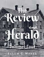 Ellen G | The Review And Herald (Volume Four) | Taschenbuch | Englisch (2021)