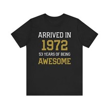 Funny 53rd Birthday Shirt   Made in 1972   Vintage Graphic Tee   Unisex Fit