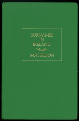 Special Report on Surnames in Ireland [Together With] Varieties and Synonymes