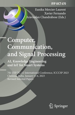 Computer, Communication, and Signal Processing. AI, Knowledge Engineering and Io