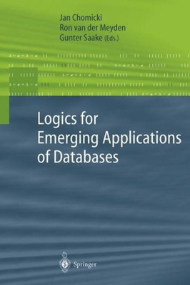 Logics for Emerging Applications of Databases Jan Chomicki