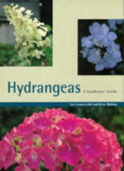 Hydrangeas: A Gardener's Guide By Toni Lawson-Hall, Brian Rothera