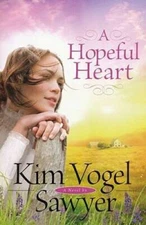 A Hopeful Heart - Paperback By Sawyer, Kim Vogel - VERY GOOD