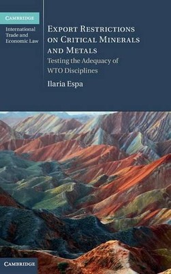Export Restrictions on Critical Minerals and Metals: Testing the Adequacy of WTO