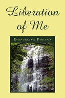 Evangeline Kirigua | Liberation Of Me | Taschenbuch | Englisch (2010) | Xlibris