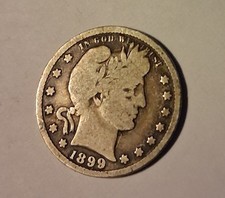 Estate Find 1899 - Barber Quarter Dollar!! 