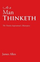 As A Man Thinketh James Allen Taschenbuch Kartoniert / Broschiert Englisch 2013