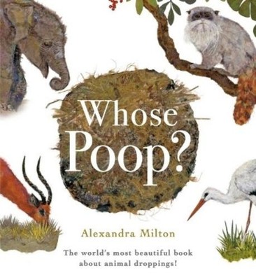 Alexandra Milton Whose Poop? (Gebundene Ausgabe)