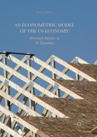 An Econometric Model Of The Us Economy John J. Heim