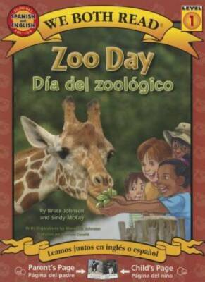 Zoo DayDia del Zoologico: SpanishEnglish Bilingual Edition (We Both Rea - GOOD