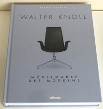 Bernd Polster: WALTER KNOLL - Möbelmarke der Moderne * teNeues Verlag