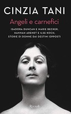 Angeli e carnefici - Cinzia Tani (Rizzoli) [2021]