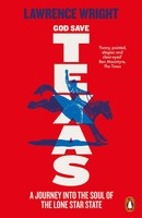 God Save Texas | A Journey Into The Future Of America | Lawrence Wright | Buch