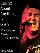 Caring About Anything is Gay Book by Jack Raiser Seth Putnam Anal Cxnt OOP