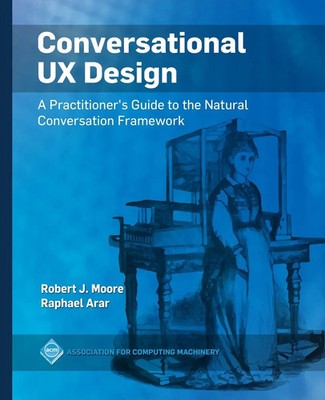 Robert J. Moore (u. a.) | Conversational UX Design | Taschenbuch | Englisch