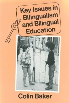 Key Issues in Bilingualism and Bilingual Education (Multilingual Matters) - GOOD
