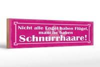 Holzschild Spruch 46X10 Cm Nicht Alle Engel Haben FlüGel Schnurrhaare Schild