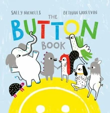 Button Book, Hardcover by Nicholls, Sally; Woollvin, Bethan (ILT), Like New U...