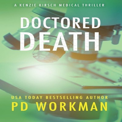Doctored Death P.D. Workman Paperback P.D. Workman
