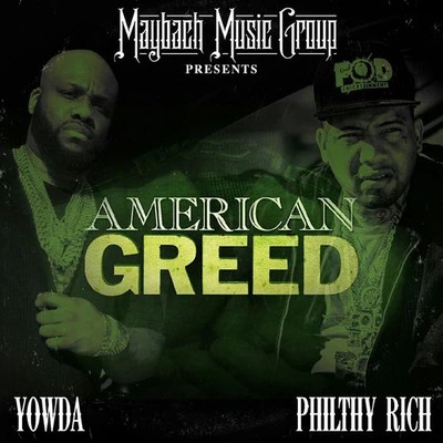 Yowda / Philthy Rich - American Greed - Music CD