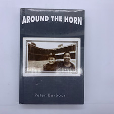Around the Horn: Signed By Peter Barbour