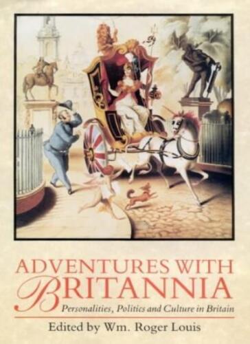 Adventures with Britannia: Personalities, Politics and Culture i - Afbeelding 1 van 1