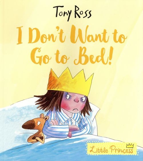 I Don't Want to Go to Bed!