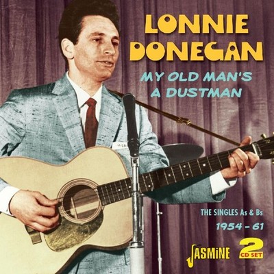 Lonnie Donegan: Lonnie Donegan: My Old Man's A Dustman: The Singles As & Bs 1954