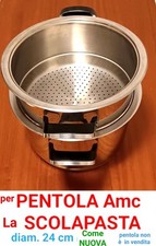 SOLOPASTA x Pentola AMC d 24cm S28 VAPORIERA Pastiola - pentola non è in vendita