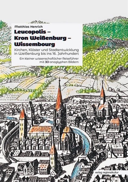 Matthias Henrich | Leucopolis - Kron WeißEnburg - Wissembourg. Kirchen,...-image
