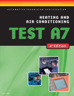 #ad ASE Test Preparation A7 Heating and Air Conditioning TEST A7 Delmar Learnin... $10.34