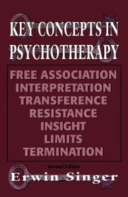 Key Concepts in Psychotherapy by Erwin Singer