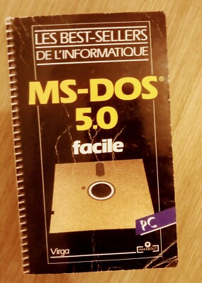 MS-DOS facile - Les Best-sellers de l'informatique - Editions Virga ...