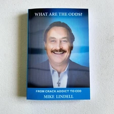 What Are The Odds? From Crack Addict To CEO - Hardcover By Mike Lindell