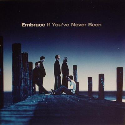 Embrace - If You've Never Been CD #G2043725