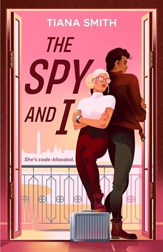 Spy and I, The - Tiana Smith