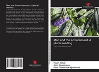Man And The Environment. A Plural Reading The Plural Environment Kialo (U. A.)