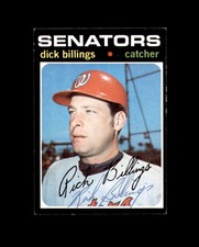 Dick Billings Signed Original 1971 Topps High Number Washington Senators Autogra
