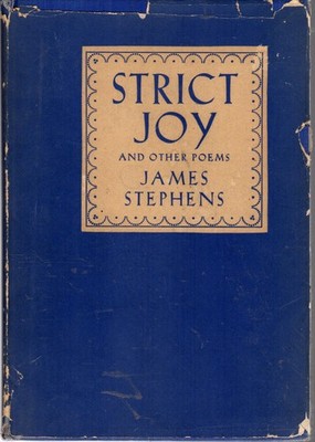 Strict Joy And Other Poems - James Stephens - Acceptable - Hardcover