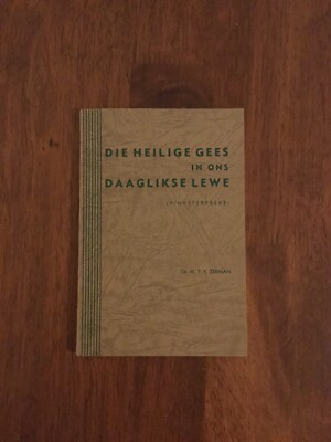 Die Heilige Gees in ons Daaglikse Lewe.  M. T. S. Zeeman.  1961.