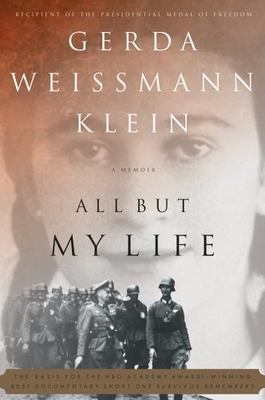 All But My Life: A Memoir by Klein, Gerda Weissmann