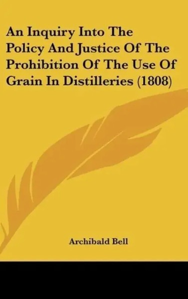 Archibald Bell | An Inquiry Into The Policy And Justice Of The Prohibition Of...-image