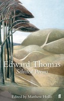 Selected Poems Of Edward Thomas | Poems Selected By Matthew Hollis | Thomas