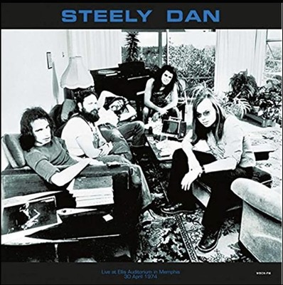 Live At Ellis Auditorium In Memphis April 30. 1974 Wbcn-Fm Steely D [LP record]