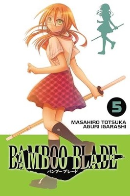 Bamboo Blade, Vol. 5, Totsuka, Masahiro