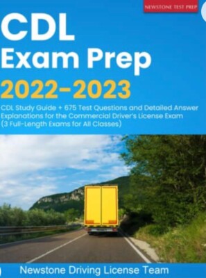 CDL Exam Prep 2022-2023 by Newstone Driving License Team 