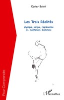 Xavier Bolot | Les Trois RéAlitéS | Taschenbuch | FranzöSisch (2026) | 136 S.