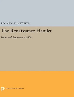 Roland Mushat Frye | The Renaissance Hamlet | Buch | Englisch (2016)