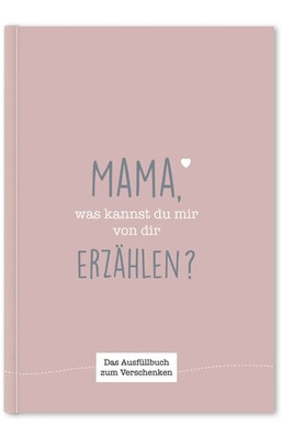 Mama, was kannst du mir von dir erzählen? | Cupcakes & Kisses | Buch | 112 S.